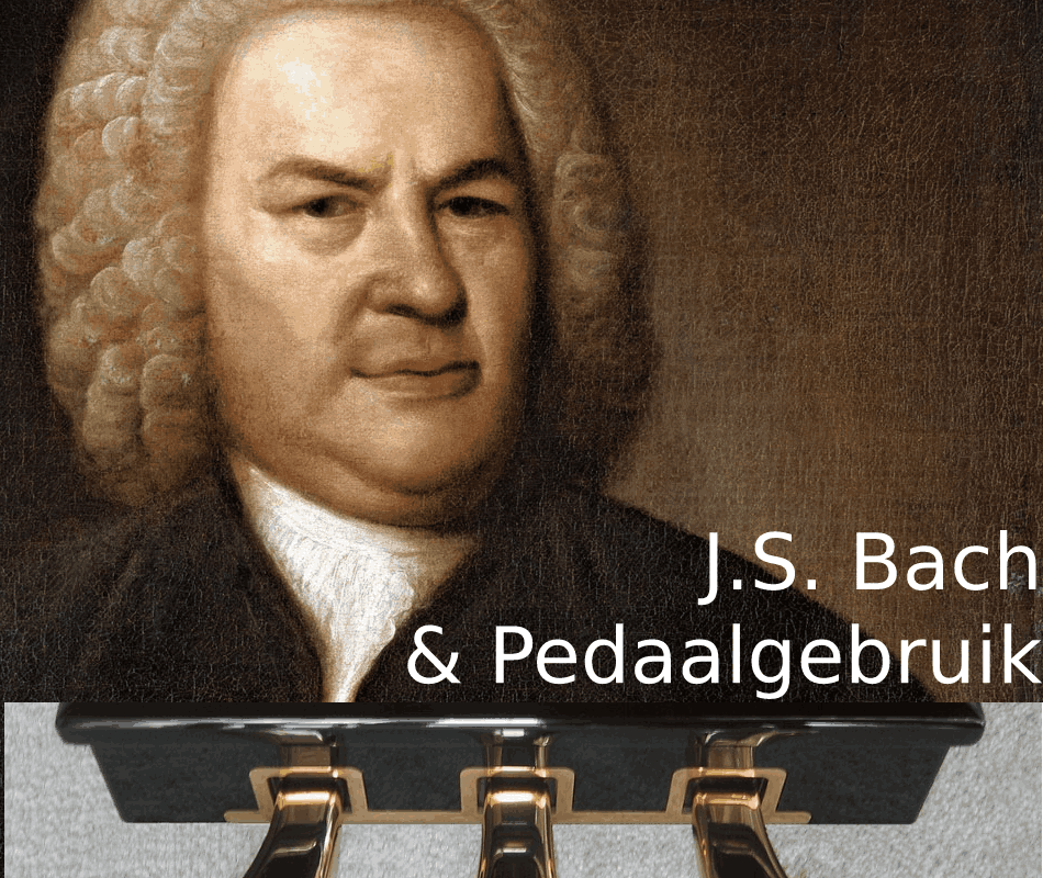 Bach pedaalgebruik